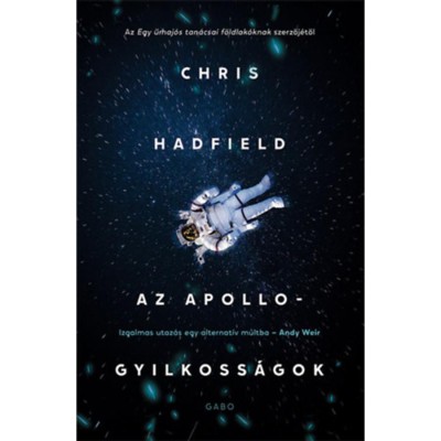 Az Apollo-gyilkoss&amp;aacute;gok - Chris Hadfield foto