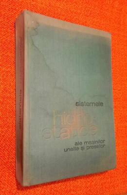 Sistemele hidrostatice ale masinilor unelte si preselor - Oprean, Marin, Moraru foto