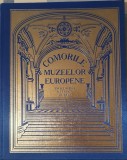Comorile Muzeelor Europene. Enciclopedie Ilustrata de Arta, Ed. Roossa, 2012
