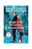 Dash, Lily şi Cartea Provocărilor - Paperback brosat - David Levithan, Rachel Cohn - Trei