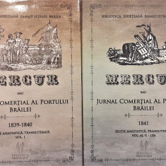 Mercur sau jurnal comertial al portului Brailei 2 vol. editie anastatica, transliterata