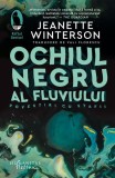 Ochiul negru al fluviului - Paperback brosat - Humanitas Fiction