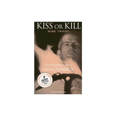 Kiss or Kill: Confessions of a Serial Climber foto