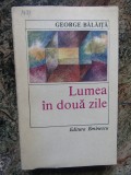 LUMEA IN DOUA ZILE-GEORGE BALAITA