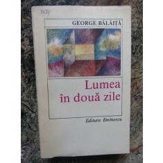 LUMEA IN DOUA ZILE-GEORGE BALAITA