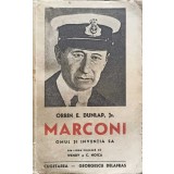 MARCONI, OMUL SI INVENTIA SA-ORRIN E. DUNLAP jr.-238064
