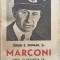 MARCONI, OMUL SI INVENTIA SA-ORRIN E. DUNLAP jr.-238064