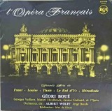 Disc vinil, LP. L&#039;Opera Fran&ccedil;ais - Grands Airs De: Faust, Louise, Tha&iuml;s, Le Roi D&#039;Ys, H&eacute;rodiade-G&eacute;ori B-242996, Rca