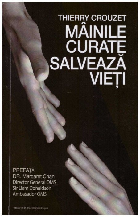 Thierry Crouzet - Mainile curate salveaza vieti - 126688