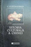 Istoria culturala a Chinei - 1998 - C. P. Fitzgerald ($E104), Humanitas