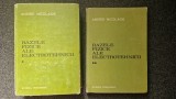 BAZELE FIZICE ALE ELECTROTEHNICII - Nicolaide (2 volume)
