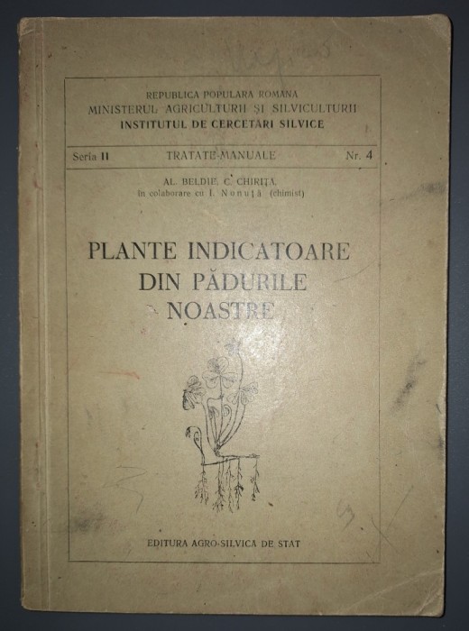 Al.&nbsp;Beldie, C. Chiriță - Plante indicatoare din pădurile noastre