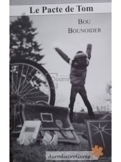 Bou Boundoider - Le Pacte de Tom (Editia: 2018) foto
