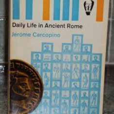 Daily Life in Ancient Rome/ Jerome Carcopino