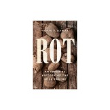 Rot: An Imperial History of the Irish Famine