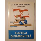 Prof. Vasile Stavru Teodorof (dedicație) - Flotila dinamovistă