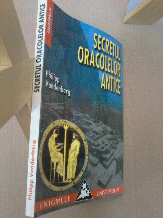 Philipp Vandenberg - Secretul oracolelor antice