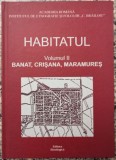 Habitatul: Banat, Crisana, Maramures// 2010
