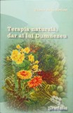 TERAPIA NATURALA, DAR AL LUI DUMNEZEU-ELENA NITA IBRIAN-249112