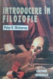 INTRODUCERE IN FILOZOFIE - PETER K. MCINERNEY