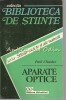 Aparate Optice - Emil I. Toader, Editura Stiintifica, 1995, 344 pagini, Fizica