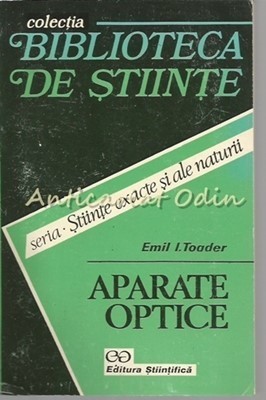 Aparate Optice - Emil I. Toader