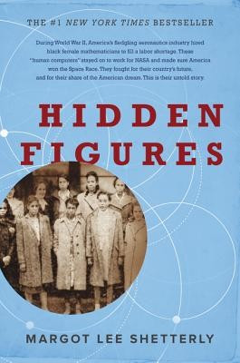 Hidden Figures: The American Dream and the Untold Story of the Black Women Mathematicians Who Helped Win the Space Race foto