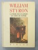 LA PROIE DES FLAMMES / LE CHOIX DE SOPHIE par WILLIAM STYRON , 1989, PREZINTA URME DE CORECTOR PE PAGINA DE TITLU *