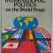 INTERNATIONAL POLITICS ON THE WORLD STAGE by JOHN T. ROURKE , 1989