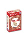 Cumpara ieftin Civilizatii: Romanii - 100 de intrebari si raspunsuri