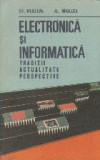 Electronica si informatica - traditii, actualitate, perspective