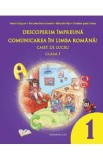 Descoperim impreuna comunicarea in limba romana - Clasa 1 - Caiet de lucru - Adina Grigore, Mihaela Nitu, Nicoleta-Sonia Ionica, Cristina Ipate-Toma