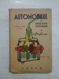 AUTOMOBILUL PE INTELESUL TUTUROR * Cu 16 planse in culori si numeroase schite si planse (1946) - Virgil COMAN