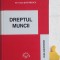 Dreptul muncii Curs universitar Ion Traian Stefanescu