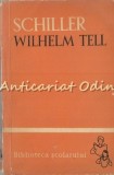 Wilhelm Tell, Friedrich Schiller, Editura Tineretului 1959, Roman, Beletristica, 219 pagini