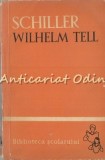 Cumpara ieftin Wilhelm Tell - Friedrich Schiller