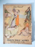 Lewis Carroll - Peripetiile Alisei in Tara Minunilor, Editura Tineretului 1965