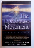 THE LIGHTHOUSE MOVEMENT - HANDBOOK compiled by CORNELL HAAN , 1999