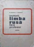 INVATATI LIMBA RUSA FARA PROFESOR. ANEXA-GH. BOLOCAN, T. VORONTOVA-335641