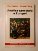 Hermann Keyserling - Analiza spectrală a Europei (Filosofie, 1993) Institutul European, Iasi