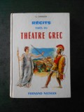 G. CHANDON - RECITS TIRES DU THEATRE GREC (1963, limba franceza)