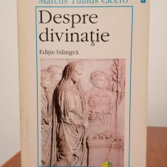 Marcus Tullius Cicero, Despre divinație (ediție bilingvă)