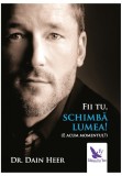 Fii tu, schimba lumea! (E acum momentul?), For You