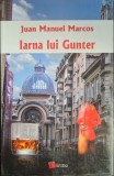 Iarna lui Gunter &ndash; Juan Manuel Marcos
