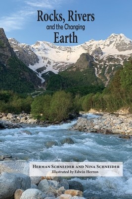Rocks, Rivers, and the Changing Earth: A first book about geology foto