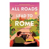 Cumpara ieftin All Roads Lead To Rome
