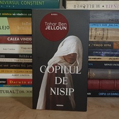 TAHAR BEN JELLOUN - COPILUL DE NISIP ( ROMAN ) , 2020 *