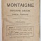 MONTAIGNE SI EDUCATIUNEA JUDECATEI de GABRIEL COMPAYRE , EDITIE INTERBELICA