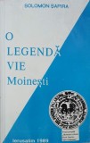O legenda vie. Moinesti - Solomon Sapira (putin uzata)