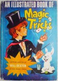 An Illustrated Book of Magic Tricks - Will Dexter, Carte in Engleza